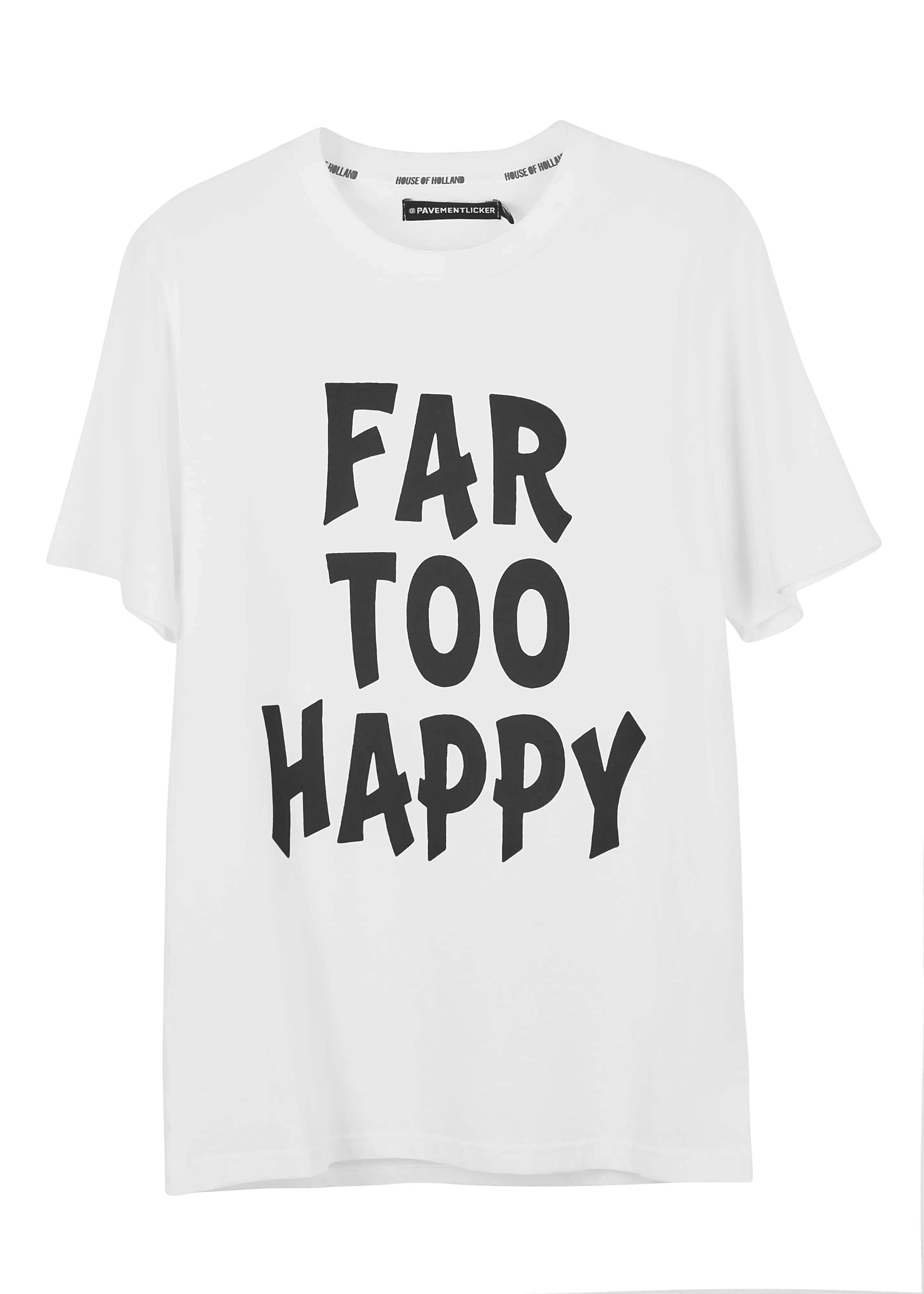 House of Holland @pavementlicker 'Far Too Happy' Tee